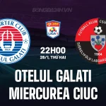 Otelul Galati vs Miercurea Ciuc: Chủ nhà quyết 'nghiền nát' tân binh để lấy 3 điểm? 1