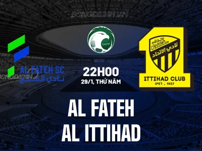 Dự Đoán Sốc Al Fateh vs Al Ittihad: Mưa Bàn Thắng, Đại Chiến 22h00 Tối Nay?