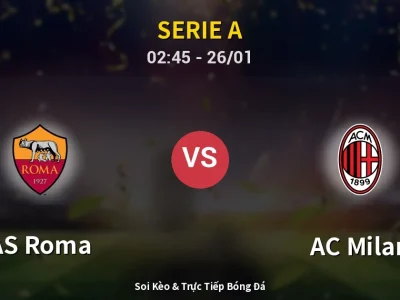 Kết Quả: AS Roma 1-1 AC Milan – Highlight & Bàn Thắng | Serie A