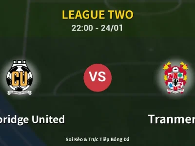 Soi Kèo Cambridge United vs Tranmere – 22:00 24/01 | Nhận Định, Dự Đoán Tỷ Số