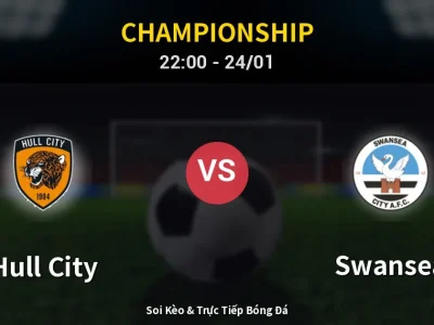 Soi Kèo Hull City vs Swansea – 22:00 24/01 | Nhận Định, Dự Đoán Tỷ Số