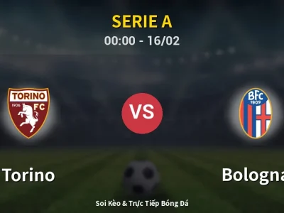 Kết Quả: Torino 1-2 Bologna – Highlight & Bàn Thắng | Serie A
