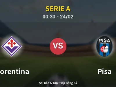 Kết Quả: Fiorentina 1-0 Pisa – Highlight & Bàn Thắng | Serie A