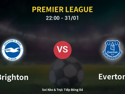 Soi Kèo Brighton vs Everton – 22:00 31/01 | Nhận Định, Dự Đoán Tỷ Số