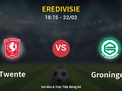 🔴 Trực Tiếp: Twente 1-1 Groningen – Link Xem Eredivisie (Full HD)