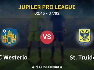Kết Quả: KVC Westerlo 0-4 St. Truiden – Highlight & Bàn Thắng | Jupiler Pro League