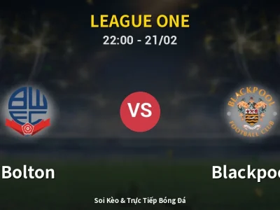 🔴 Trực Tiếp: Bolton 0-0 Blackpool – Link Xem League One (Full HD)