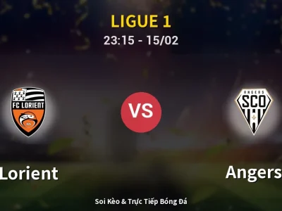 Soi Kèo Lorient vs Angers – 23:15 15/02 | Nhận Định, Dự Đoán Tỷ Số