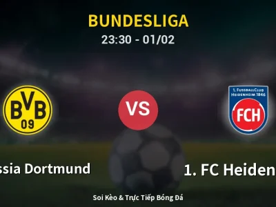 Soi Kèo Borussia Dortmund vs 1. FC Heidenheim – 23:30 01/02 | Nhận Định, Dự Đoán Tỷ Số