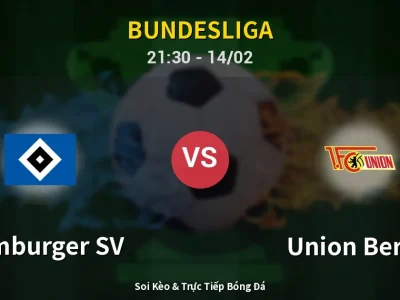Soi Kèo Hamburger SV vs Union Berlin – 21:30 14/02 | Nhận Định, Dự Đoán Tỷ Số