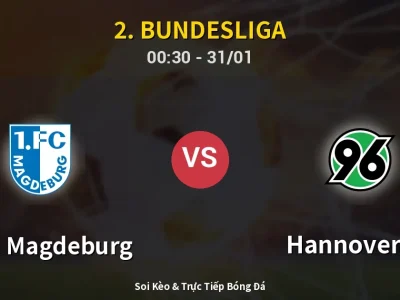 Kết Quả: 1. FC Magdeburg 1-2 Hannover 96 – Highlight & Bàn Thắng | 2. Bundesliga