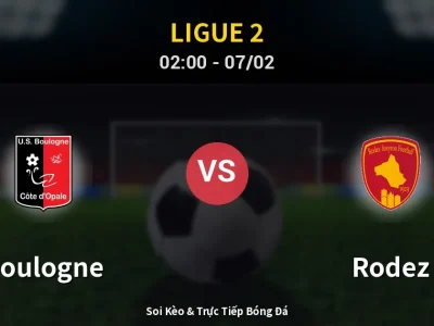 Kết Quả: Boulogne 1-2 Rodez – Highlight & Bàn Thắng | Ligue 2
