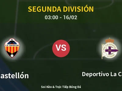 Kết Quả: Castellón 2-0 Deportivo La Coruna – Highlight & Bàn Thắng | Segunda División