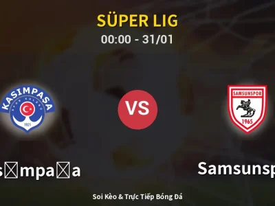 Kết Quả: Kasımpaşa 0-1 Samsunspor – Highlight & Bàn Thắng | Süper Lig