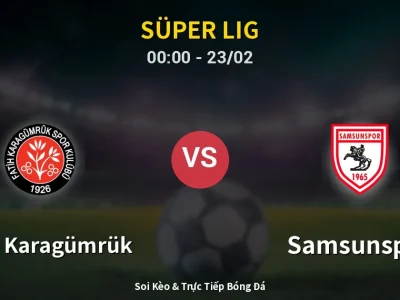 Kết Quả: Fatih Karagümrük 0-0 Samsunspor – Highlight & Bàn Thắng | Süper Lig