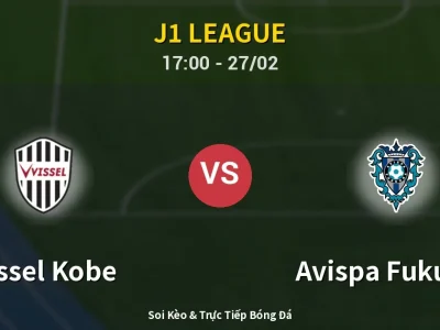 Kết Quả: Vissel Kobe 2-1 Avispa Fukuoka – Highlight & Bàn Thắng | J1 League