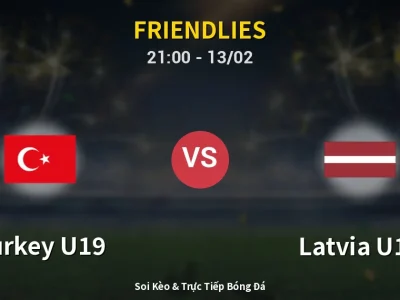 🔴 Trực Tiếp: Turkey U19 0-0 Latvia U19 – Link Xem Friendlies (Full HD)