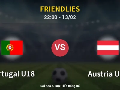 Soi Kèo Portugal U18 vs Austria U18 – 22:00 13/02 | Nhận Định, Dự Đoán Tỷ Số