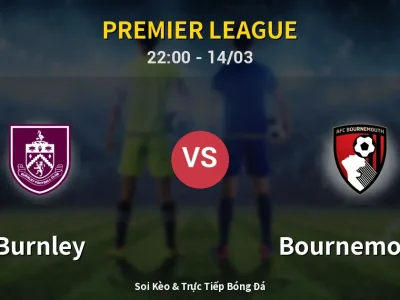 🔴 Trực Tiếp: Burnley 0-0 Bournemouth – Link Xem Premier League (Full HD)