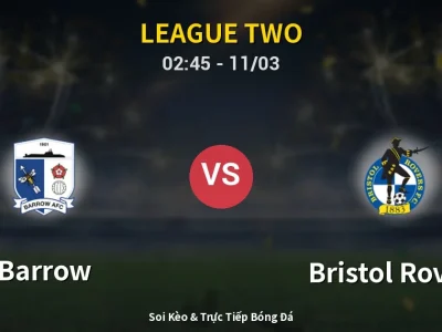 Kết Quả: Barrow 0-2 Bristol Rovers – Highlight & Bàn Thắng | League Two