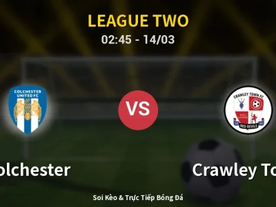 Kết Quả: Colchester 0-0 Crawley Town – Highlight & Bàn Thắng | League Two