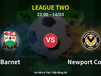 🔴 Trực Tiếp: Barnet 0-0 Newport County – Link Xem League Two (Full HD)