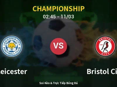 Kết Quả: Leicester 2-0 Bristol City – Highlight & Bàn Thắng | Championship