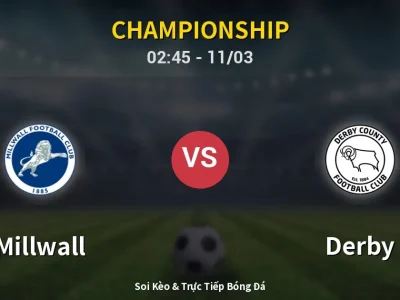 Kết Quả: Millwall 1-0 Derby – Highlight & Bàn Thắng | Championship