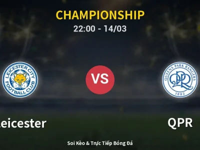 🔴 Trực Tiếp: Leicester 1-0 QPR – Link Xem Championship (Full HD)
