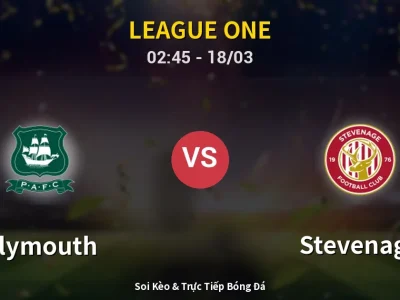 Kết Quả: Plymouth 1-0 Stevenage – Highlight & Bàn Thắng | League One