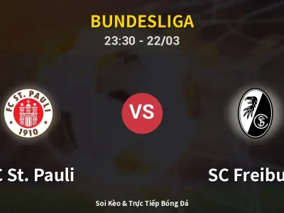 Soi Kèo FC St. Pauli vs SC Freiburg – 23:30 22/03 | Nhận Định, Dự Đoán Tỷ Số