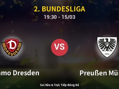 Soi Kèo Dynamo Dresden vs Preußen Münster – 19:30 15/03 | Nhận Định, Dự Đoán Tỷ Số