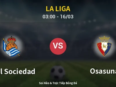 Kết Quả: Real Sociedad 3-1 Osasuna – Highlight & Bàn Thắng | La Liga
