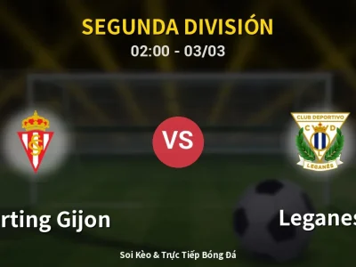 Kết Quả: Sporting Gijon 0-0 Leganes – Highlight & Bàn Thắng | Segunda División