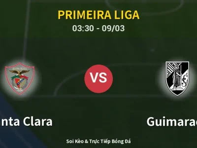 Kết Quả: Santa Clara 2-0 Guimaraes – Highlight & Bàn Thắng | Primeira Liga