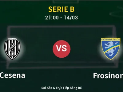 🔴 Trực Tiếp: Cesena 1-1 Frosinone – Link Xem Serie B (Full HD)
