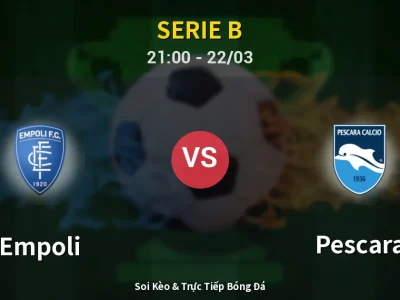 🔴 Trực Tiếp: Empoli 1-0 Pescara – Link Xem Serie B (Full HD)