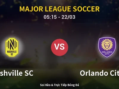 Kết Quả: Nashville SC 5-0 Orlando City SC – Highlight & Bàn Thắng | Major League Soccer
