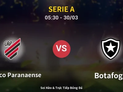 Kết Quả: Atletico Paranaense 4-1 Botafogo – Highlight & Bàn Thắng | Serie A