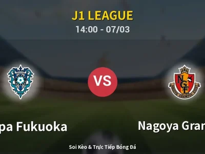 Kết Quả: Avispa Fukuoka 1-5 Nagoya Grampus – Highlight & Bàn Thắng | J1 League