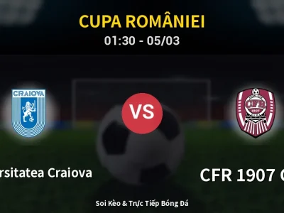 Kết Quả: Universitatea Craiova 3-1 CFR 1907 Cluj – Highlight & Bàn Thắng | Cupa României