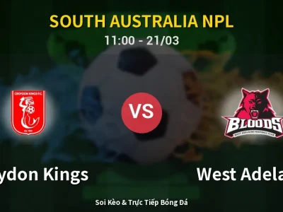 Kết Quả: Croydon Kings 1-2 West Adelaide – Highlight & Bàn Thắng | South Australia NPL