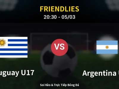 Soi Kèo Uruguay U17 vs Argentina U17 – 20:30 05/03 | Nhận Định, Dự Đoán Tỷ Số