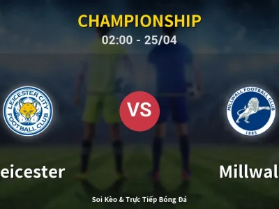 🔴 Trực Tiếp: Leicester 0-0 Millwall – Link Xem Championship (Full HD)