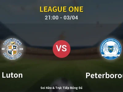 🔴 Trực Tiếp: Luton 2-1 Peterborough – Link Xem League One (Full HD)