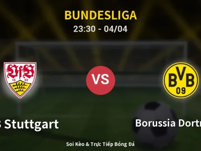 Soi Kèo VfB Stuttgart vs Borussia Dortmund – 23:30 04/04 | Nhận Định, Dự Đoán Tỷ Số