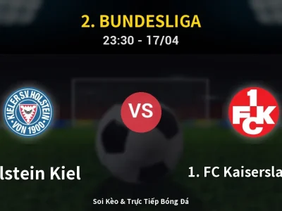 Soi Kèo Holstein Kiel vs 1. FC Kaiserslautern – 23:30 17/04 | Nhận Định, Dự Đoán Tỷ Số