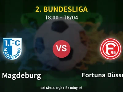 Soi Kèo 1. FC Magdeburg vs Fortuna Düsseldorf – 18:00 18/04 | Nhận Định, Dự Đoán Tỷ Số