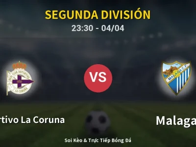 Soi Kèo Deportivo La Coruna vs Malaga – 23:30 04/04 | Nhận Định, Dự Đoán Tỷ Số