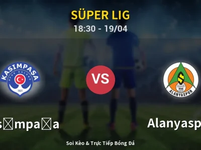 Kết Quả: Kasımpaşa 1-0 Alanyaspor – Highlight & Bàn Thắng | Süper Lig
